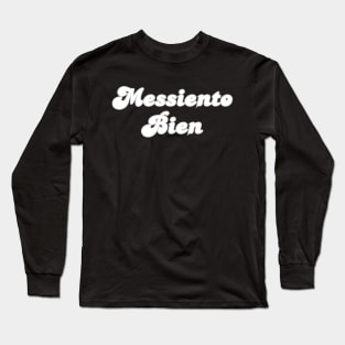 Messiento Bien soccer futbol quote art Long Sleeve T-Shirt